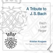 Kristian Krogsoe: A Tribute to J.S. Bach