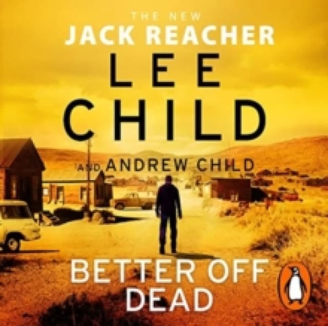 Better Off Dead : (Jack Reacher 26) CD-Audio