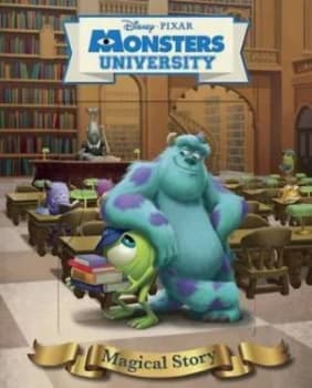 Disney Pixar Monsters University Magical Story Hardback