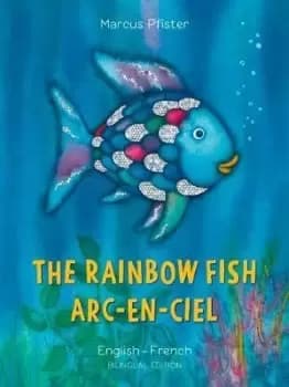 The Rainbow Fish/Bi:libri - Eng/French PB by Marcus Pfister