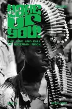 Various - Wake Up You! The Rise And Fall of Nigerian Rock 1972-1977 Vol. 1 CD