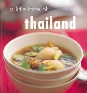 A Little Taste of Thailand by Oi Cheepchaiissara and Alan Benson Book