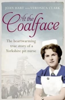 At the Coalface by Joan Hart Book