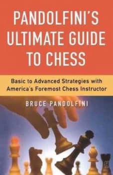 Pandolfinis Ultimate Guide to Chess by Bruce Pandolfini Book