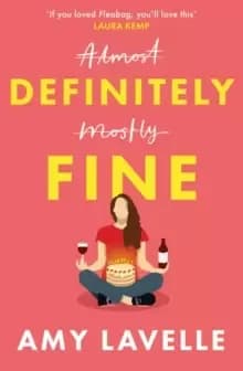Definitely Fine : The most painfully funny and relatable debut you'll read this year!