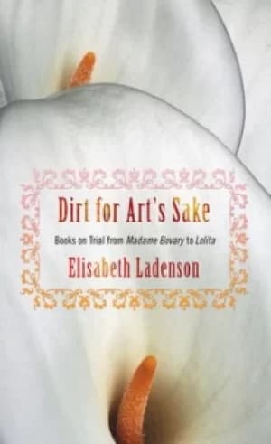 Dirt for arts sake by Elisabeth Ladenson