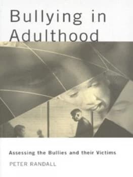 Bullying in Adulthood by Peter Randall Paperback
