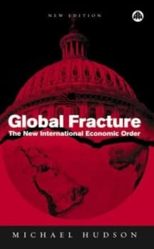 Global Fracture by Michael Hudson Book