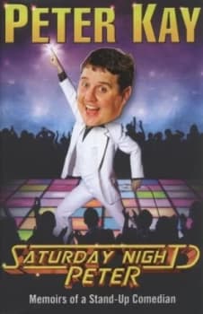 Saturday Night Peter by Peter Kay Hardback