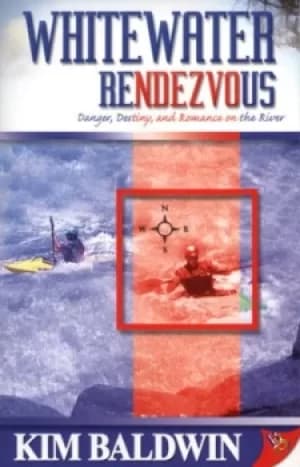 Whitewater rendezvous by Kim Baldwin
