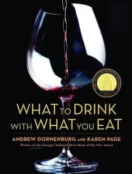 What to Drink with What to Eat by Andrew Dornenburg