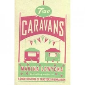 Two Caravans by Marina Lewycka Book