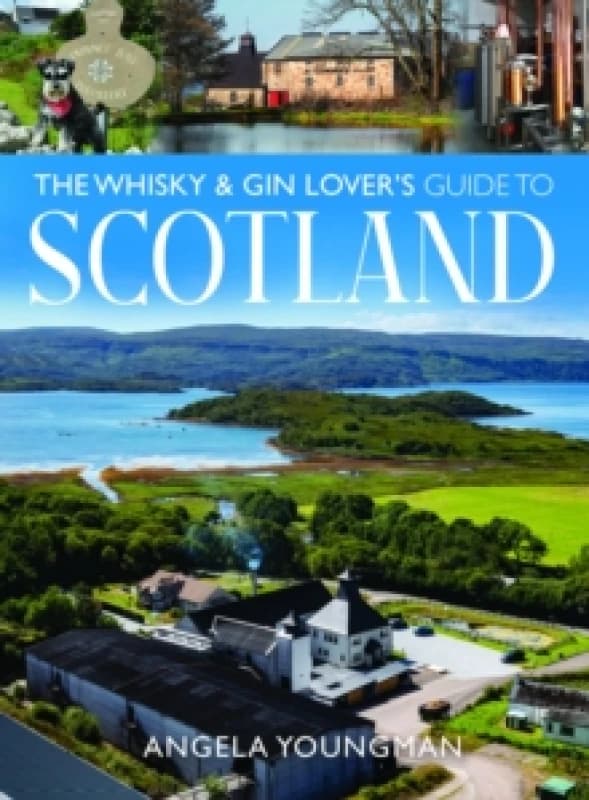 The Whisky and Gin Lover's Guide to Scotland. Paperback. By Angela Youngman Books