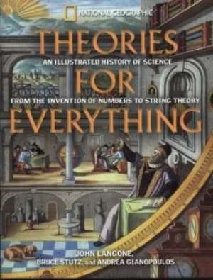 Theories for everything by John Langone