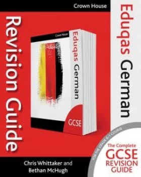 Eduqas GCSE revision guide German by Chris Whittaker