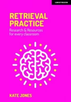 Retrieval Practice by Kate Jones