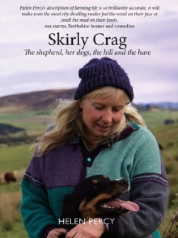 Skirly Crag : The shepherd, her dogs, the hill and the hare Hardback