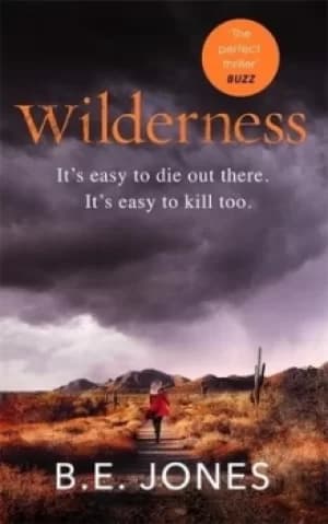 Wilderness by B. E Jones