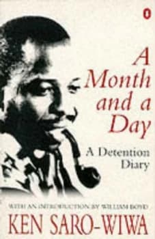 A Month and a Day by Ken Saro-Wiwa Book