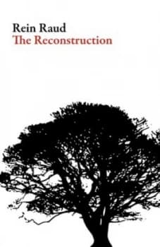 The reconstruction by Rein Raud