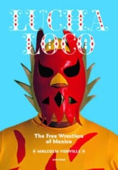 Lucha Loco by Malcolm Venville Paperback