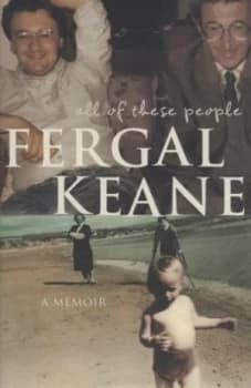 All of These People by Fergal Keane Hardback