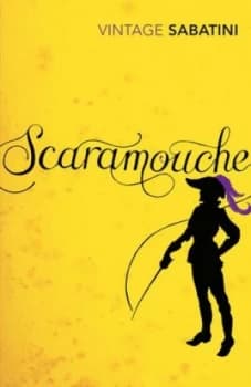 Scaramouche by Rafael Sabatini Paperback