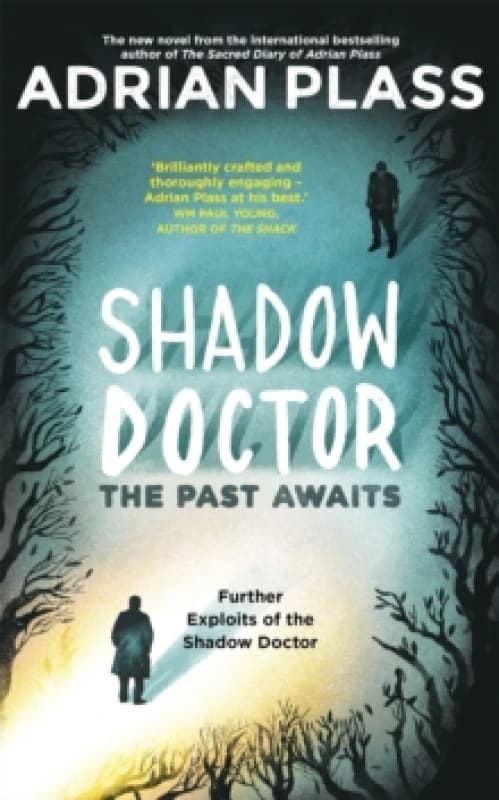 Shadow Doctor: The Past Awaits (Shadow Doctor Series) : Further Exploits of the Shadow Doctor Paperback / softback