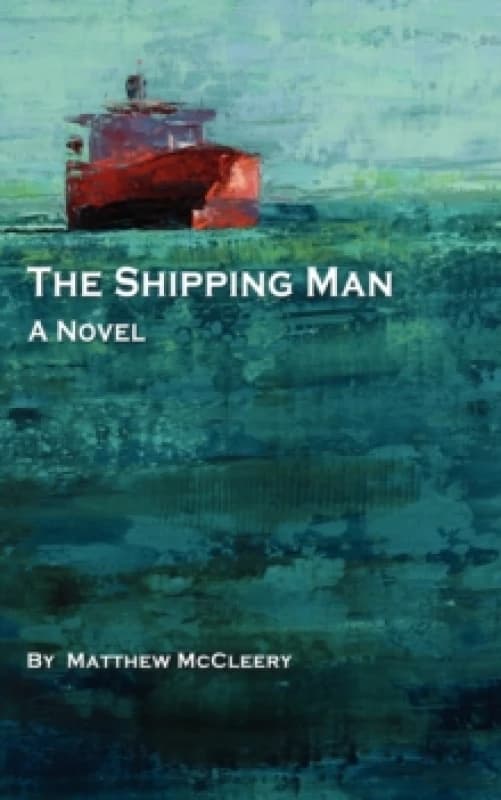 Shipping Man by Matthew Mccleery Paperback