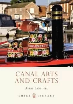 Canal arts and crafts - Avril Lansdell - Paperback - Used