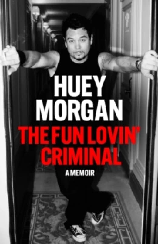 The Fun Lovin Criminal Hardback