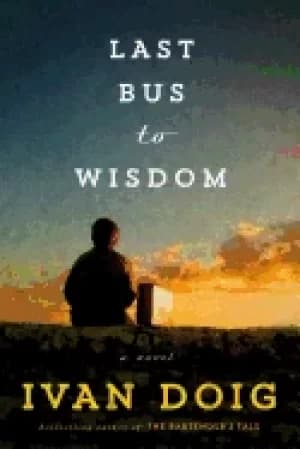 last bus to wisdom a novel