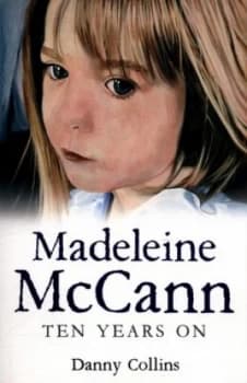 Madeleine Mccann by Danny Collins Book