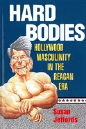 hard bodies hollywood masculinity in the reagan era