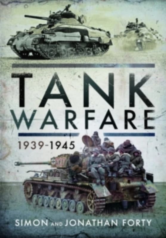 Tank Warfare, 1939-1945 Hardback