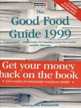 The Good Food Guide 1999 by Jim Ainsworth and Consumers Association Book