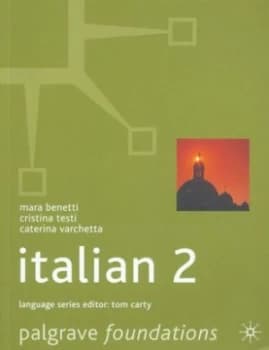 Foundations Italian 2 by Mara Benetti and Cristina Testi and Caterina Varchetta Paperback