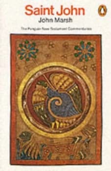 The Gospel of St. John by John Marsh Book