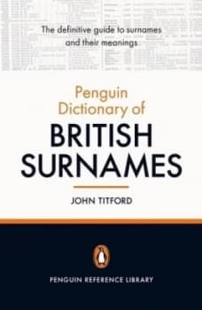 The Penguin Dictionary of British Surnames by John Titford Paperback