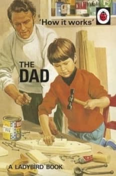 The Dad by Jason Hazeley Hardback