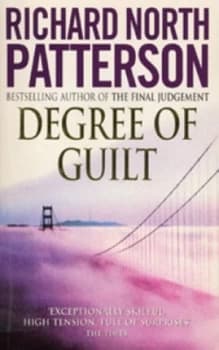 Degree of Guilt by Richard North Patterson Paperback