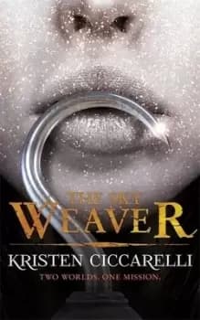 The sky weaver by Kristen Ciccarelli
