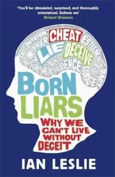 Born Liars by Ian Leslie