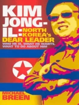 Kim Jong-Il by Michael Breen Hardback