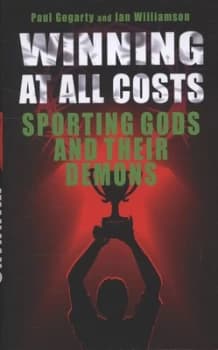 Winning at All Costs by Paul Gogarty Hardback