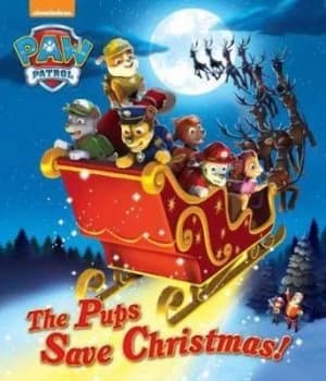 Nickelodeon Paw Patrol the Pups Save Christmas Picture Book by Parragon Paperback