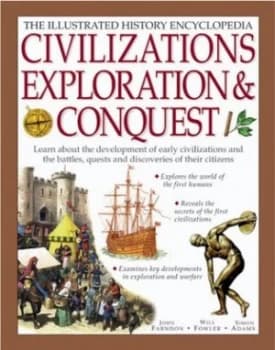 Civilizations Exploration and Conquest by Philip Brooks and Will Fowler and Simon Adams Book