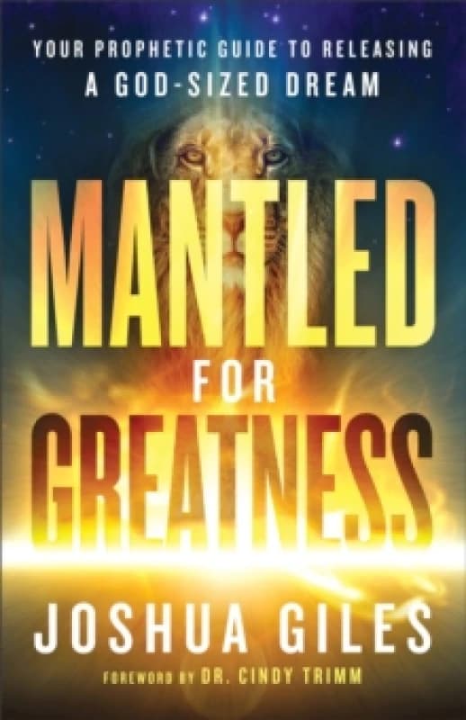 Mantled for Greatness. Paperback. By Joshua Giles Books