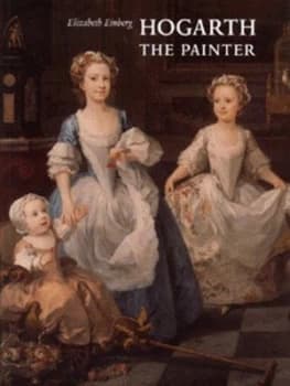 Hogarth the Painter by Elizabeth Einberg and William Hogarth and Tate Gallery Paperback