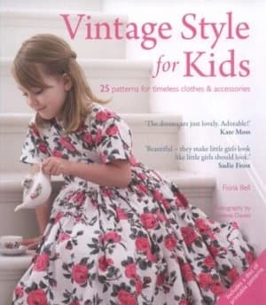 Vintage Style for Kids by Fiona Bell Book